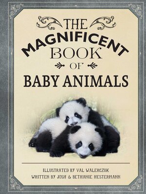 cover image of The Magnificent Book of Baby Animals